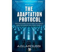 The Adaptation Protocol: 2 (The Climate Archaeologist)