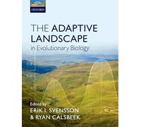 The Adaptive Landscape in Evolutionary Biology – Oxford University Press