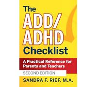 The ADD / ADHD Checklist: A Practical Reference for Parents and Teachers: 6 (J-B Ed: Checklist)