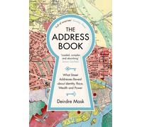 The Address Book What Street Addresses Reveal about Identity, Race, Wealth an...
