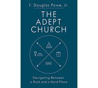 The Adept Church: Navigating Between a Rock and a Hard Place