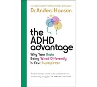 The ADHD Advantage: Why Your Brain Being Wired Differently is Your Superpower