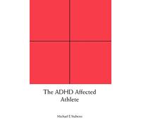 The ADHD Affected Athlete