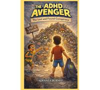 The ADHD Avenger: The Lost and Found Conspiracy