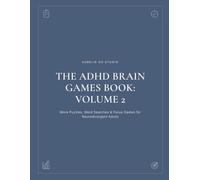 The ADHD Brain Games Book: Volume 2: More Puzzles, Word Searches & Focus Games for Neurodivergent Adults - Productivity & Daily Life