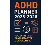 The ADHD Daily Planner for Adults: Undated Organizer to Boost Focus, Productivity & Time Management