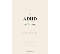 The ADHD Daily Reset: A 90-Day Journal for Brain Dumps, Wins, and Tomorrow's Three Things | Daily Planner for ADHD Adults, Neurodivergent Minds, and the Thirty-Tabs-Open Brain