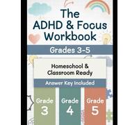 The ADHD & Focus Workbook: Grades 3-5