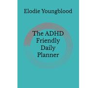 The ADHD Friendly Daily Planner