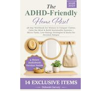 The ADHD-Friendly Home Reset: 28-Day Workbook for Women to Conquer Clutter, Calm the Mind & Build Sustainable Systems | Micro-Tasks, Low-Energy Strategies & Hacks for Decision Fatigue