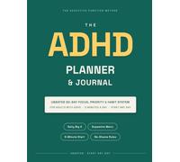 The ADHD Planner & Journal: An Undated 90-Day Focus, Priority & Habit System for Adults with ADHD - Daily Big 3, Dopamine Menu, Brain Dumps & Time-Blocking | No-Shame, Start Any Day