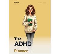 The ADHD Planner - Undated, Restart-Friendly, Designed to Be Messed Up