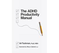 The ADHD Productivity Manual