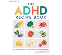The ADHD Recipe Book