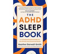 The ADHD Sleep Book: Why Your Brain Won't Switch Off - and What Will Help
