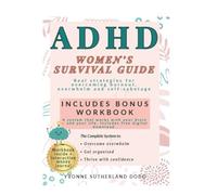 The ADHD Women's Survival Guide (include workbook): A Step-by-Step Companion to Break Free From Overwhelm, Find Focus, and Thrive (The Firefly ADHD Collection)