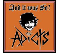 The Adicts - And It Was So!
