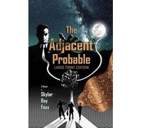 The Adjacent Probable (Large Print): 1
