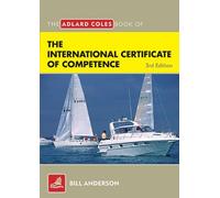 The Adlard Coles Book of the International Certificate of Competence: Pass Your ICC Test by Bill Anderson (2010-01-15)