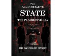 The Administrative State: The Progressive Era (The Black Umbrella)