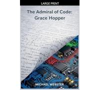 The Admiral of Code: Grace Hopper