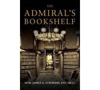 The Admiral's Bookshelf, James G. Stavridis, Hard