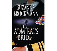The Admiral's Bride (Tall, Dark and Dangerous, 7)