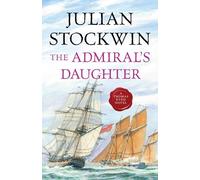 The Admiral's Daughter: Volume 8 (Kydd Sea Adventures)