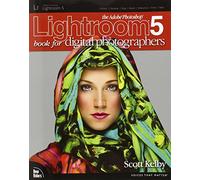 The Adobe Photoshop Lightroom 5 Book for Digital Photographers