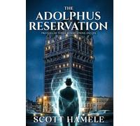 The Adolphus Reservation: 1963 Dallas: Three Reservations and JFK
