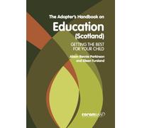 The Adopter's Handbook On Education (Scotland)