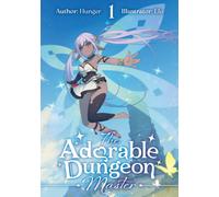 The Adorable Dungeon Master: Volume 1
