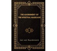 The Adornment of the Spiritual Marriage