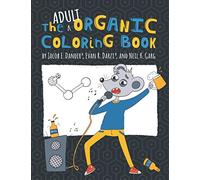 The Adult Organic Coloring Book: 4 (The Organic Coloring Book)