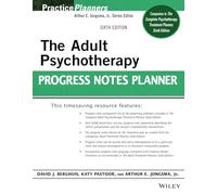 The Adult Psychotherapy Progress Notes Planner (PracticePlanners)