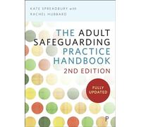 The Adult Safeguarding Practice Handbook 2e
