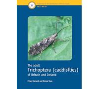 The adult Trichoptera (caddisflies) of Britain and Ireland: 1 (RES Handbooks for the Identification of British Insects)
