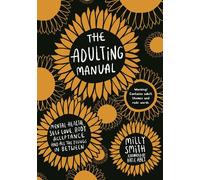 The Adulting Manual: Mental health, self love, body acceptance and all the things in between