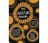 The Adulting Manual: Mental health, self love, body acceptance and all the things in between