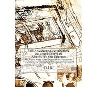 The Advanced Civilization of Egypt {Kmt} in Antiquity 6th Edition