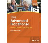 The Advanced Practitioner in Frailty and End-of-Life Care – Advanced Clinical Practice
