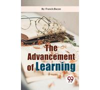 The Advancement of Learning