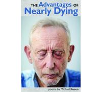 The Advantages of Nearly Dying