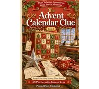 The Advent Calendar Clue: A Large-Print Cozy Holiday Word Search Mystery (The Christmas Countdown Word Search Mysteries Series)