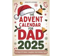 The Advent Calendar For Dad 2025: 24 Days Of Jokes, Laughter, And Holiday Spirit