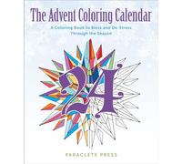 The Advent Coloring Calendar: A Coloring Book to Bless and De-Stress Through the Season