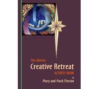 The: Advent Creative Retreat Activity Book