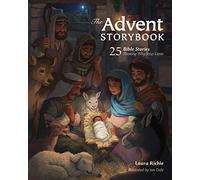The Advent Storybook: 25 Bible Stories Showing Why Jesus Came