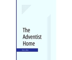 The Adventist Home