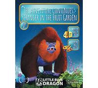 The Adventure Continues: Stranger in the Fruit Garden: An Interactive AR Children’s Story #3 (Little Blue Dragon - AR Book)